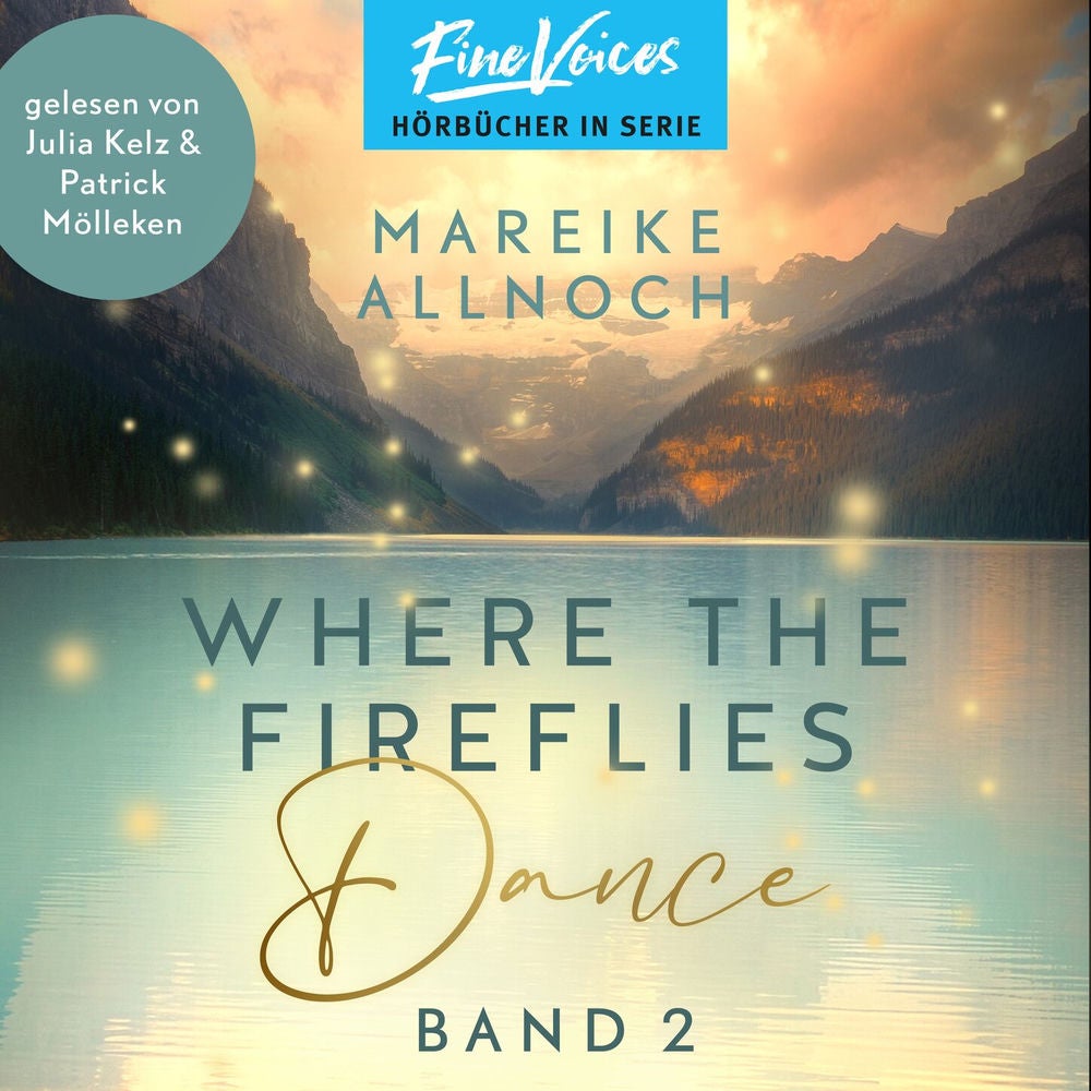 Where the Fireflies Dance - Lake-Louise-Reihe, Band 2