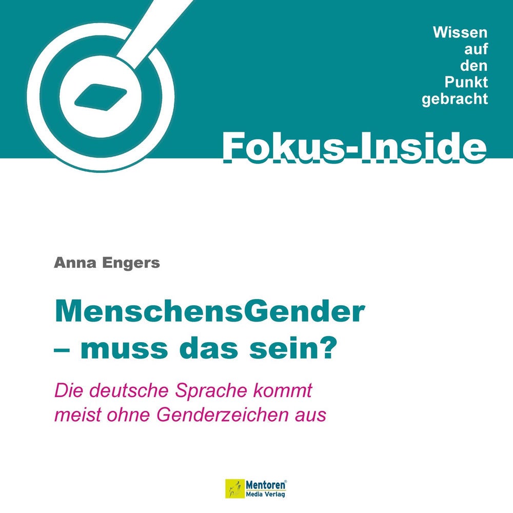 Menschensgender - muss das sein? - Die deutsche Sprache kommt meist ohne Genderzeichen aus