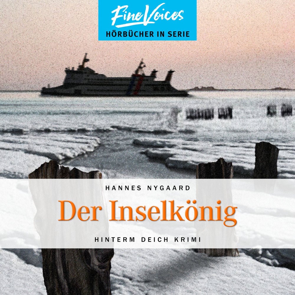 Der Inselkönig - Hinterm Deich Krimi, Band 6