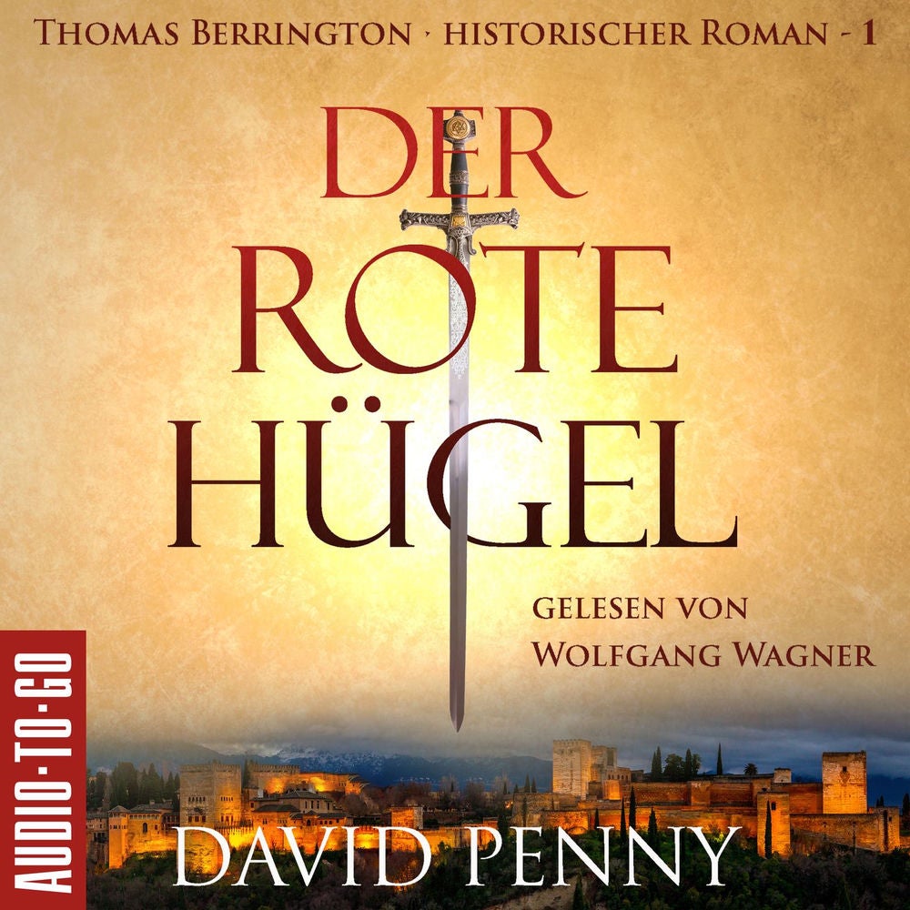 Der rote Hügel - Thomas Berrington Historischer Kriminalroman, Band 1