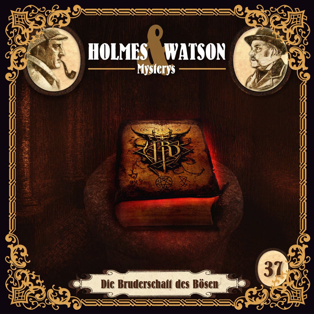 Holmes & Watson Mysterys Folge 37 - Die Bruderschaft des Bösen