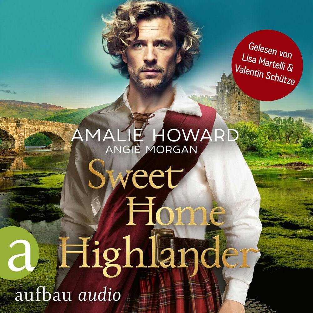 Sweet Home Highlander - Die Liebe und der Highlander, Band 1