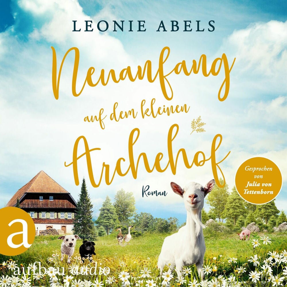 Neuanfang auf dem kleinen Archehof - Der Archehof zum Glück, Band 2