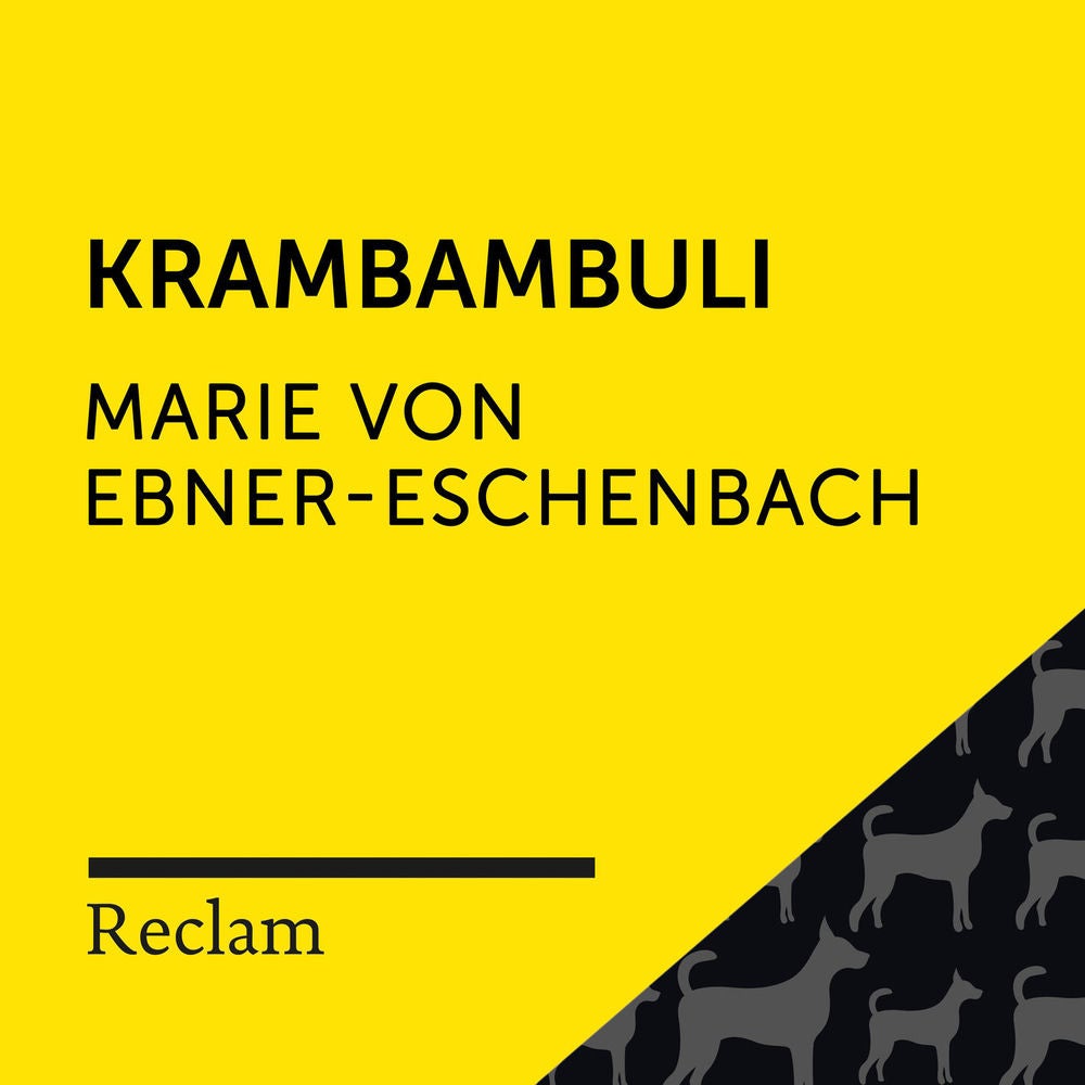 Ebner-Eschenbach: Krambambuli (Reclam Hörbuch)