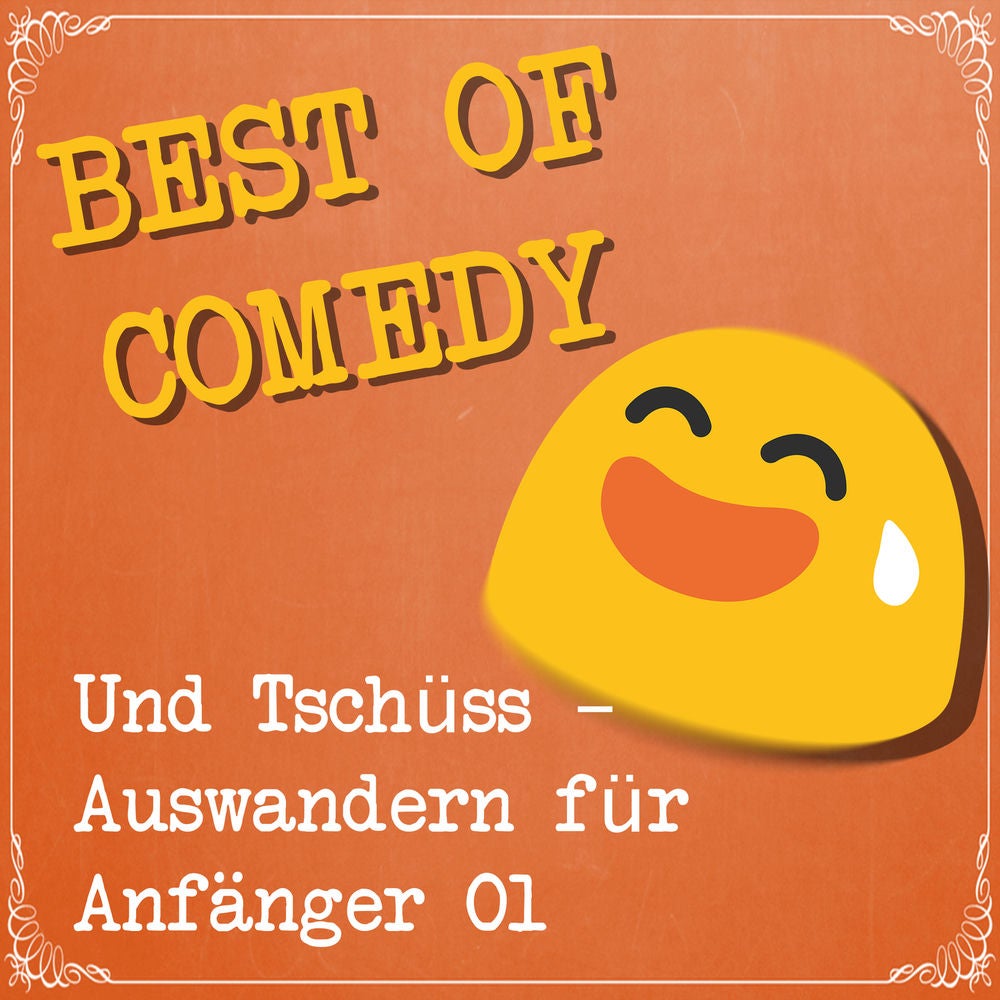 Und tschüss, Auswandern für Anfänger