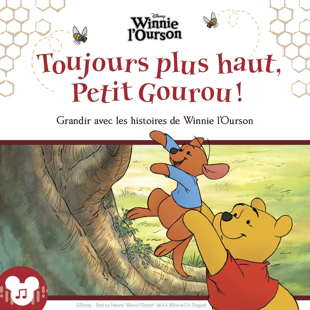 Toujours plus haut, Petit Gourou ! Grandir avec les histoires de Winnie l'Ourson