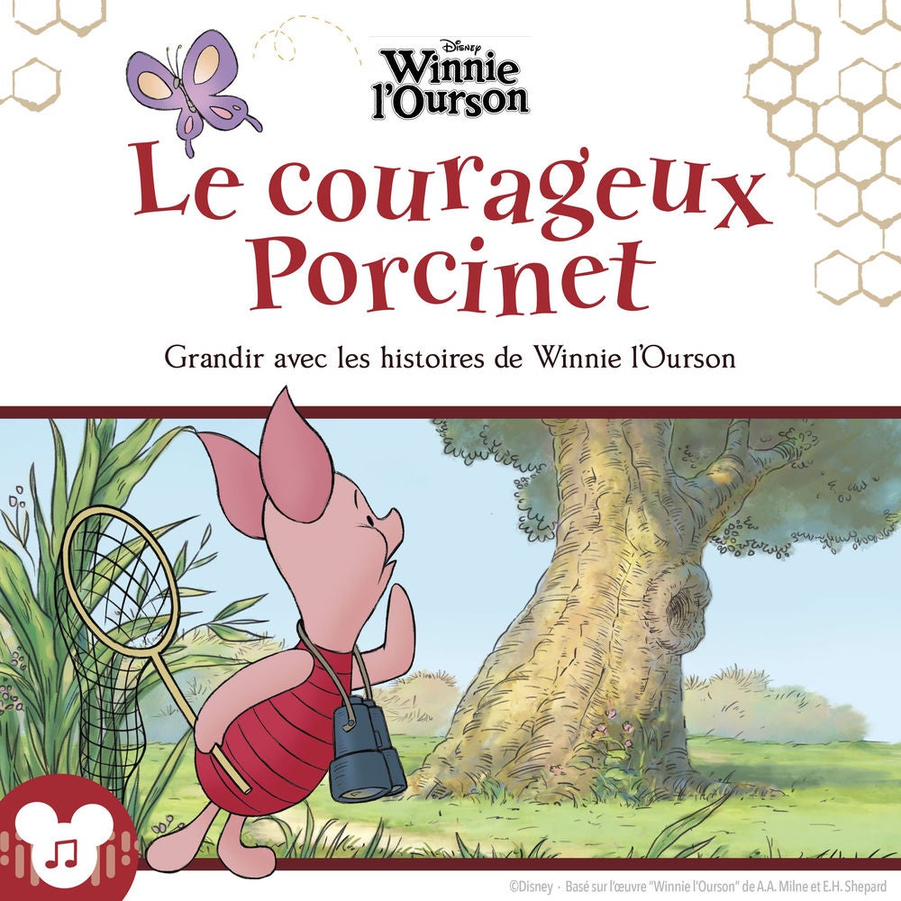 Le courageux Porcinet Grandir avec les histoires de Winnie l'Ourson