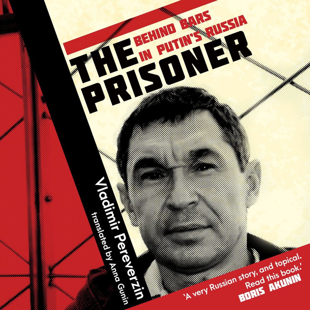 The Prisoner - Behind Bars in Putin's Russia