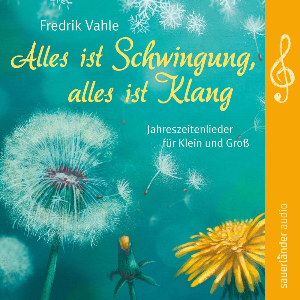 Alles ist Schwingung, alles ist Klang - Jahreszeitenlieder für Klein und Groß