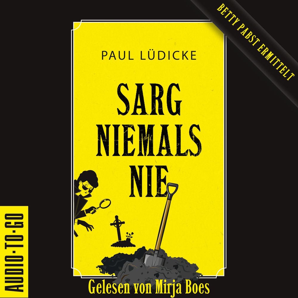 Sarg niemals nie - Betty-Pabst, Band 1