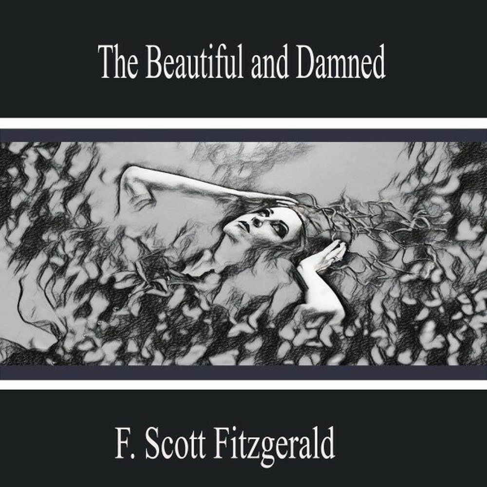 The Beautiful and Damned