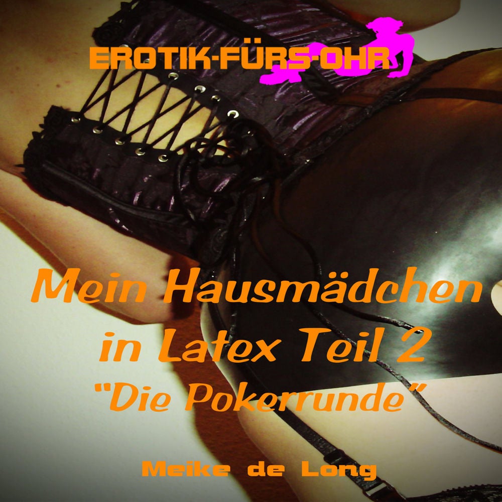 Mein Hausmädchen in Latex, Episode 2: Die Pokerrunde