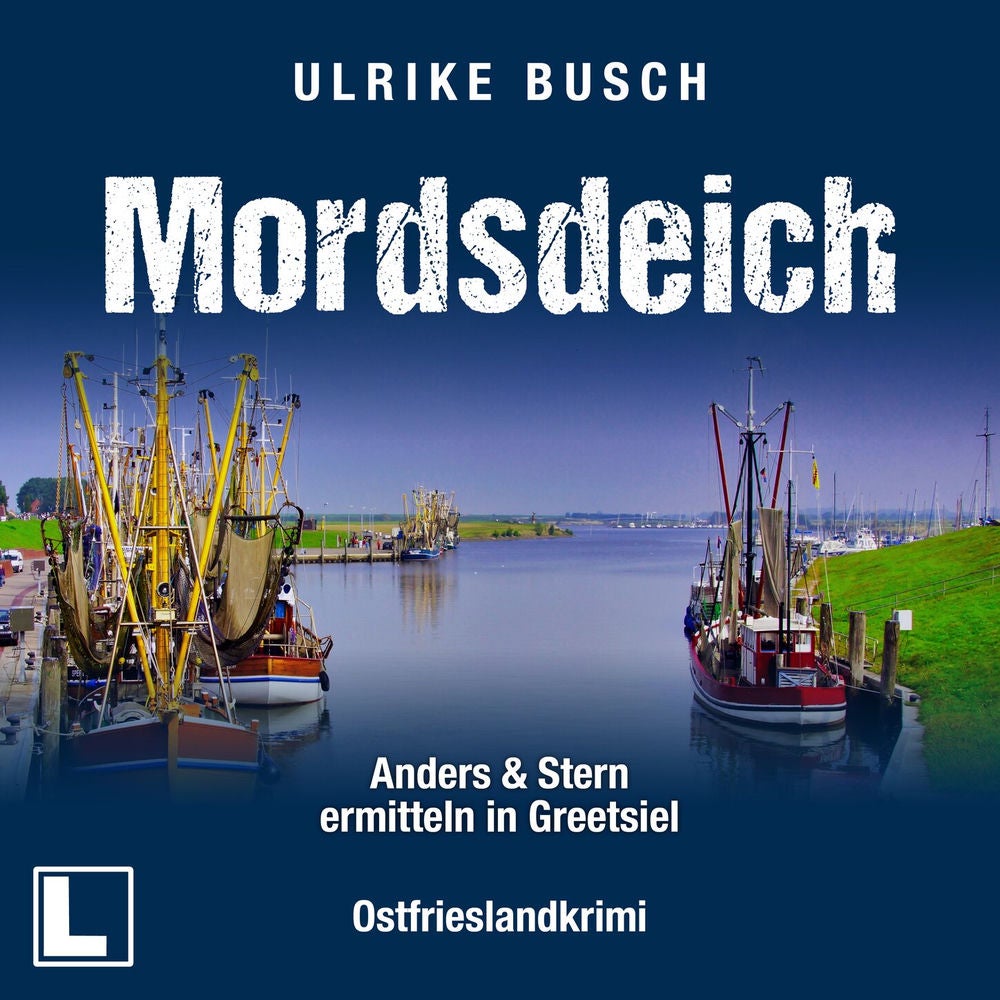 Mordsdeich - Anders und Stern ermitteln in Greetsiel, Band 1