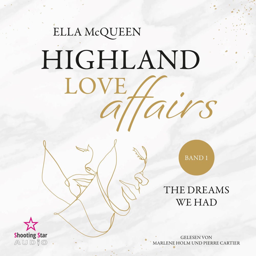 The dreams we had - Highland Love Affairs, Band 1
