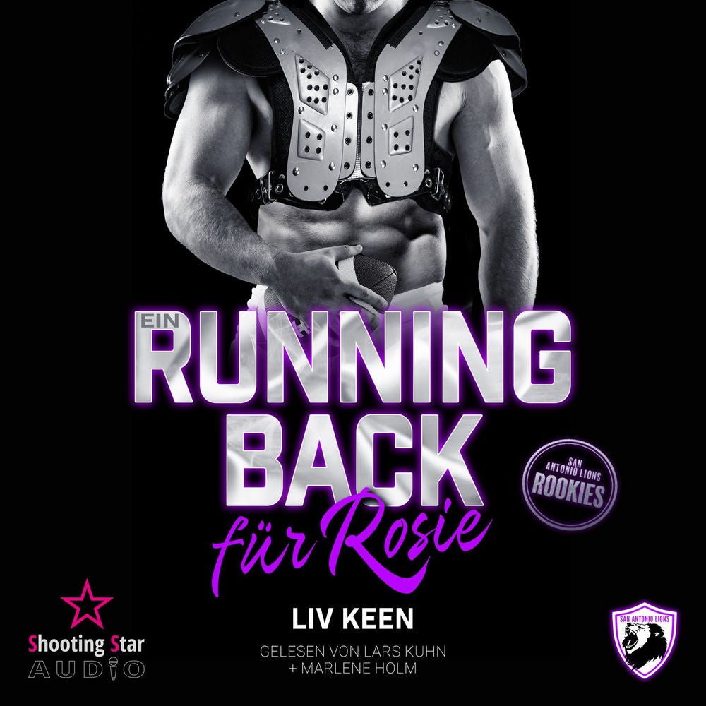 Ein Running Back für Rosie - San Antonio Lions Rookies, Band 4