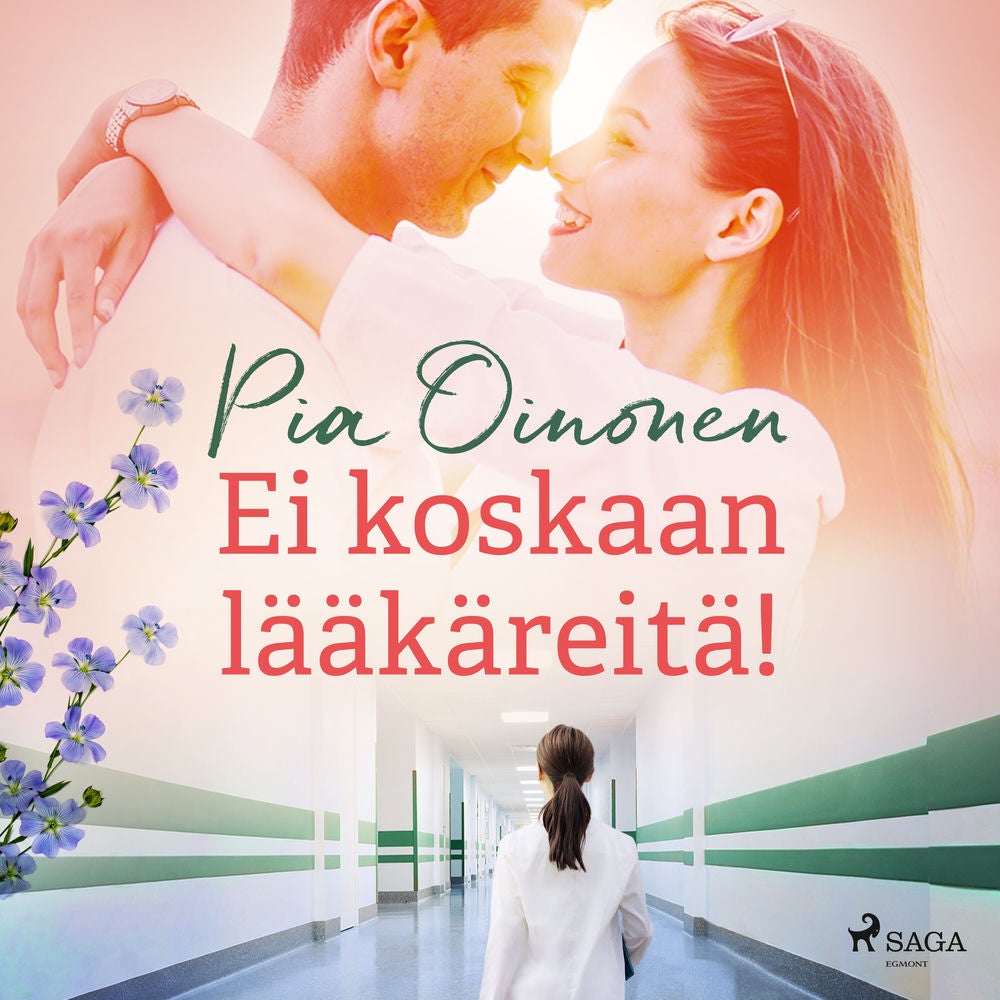 Ei koskaan lääkäreitä!