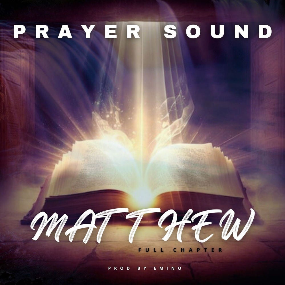 Matthew Full Chapter (Prayer Sound)