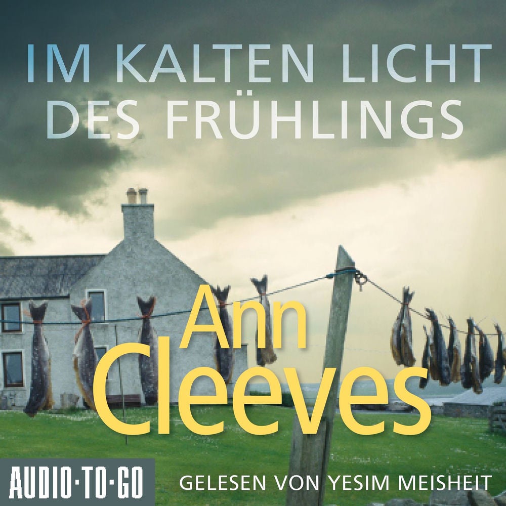 Im kalten Licht des Frühlings - Die Shetland-Krimis, Band 3
