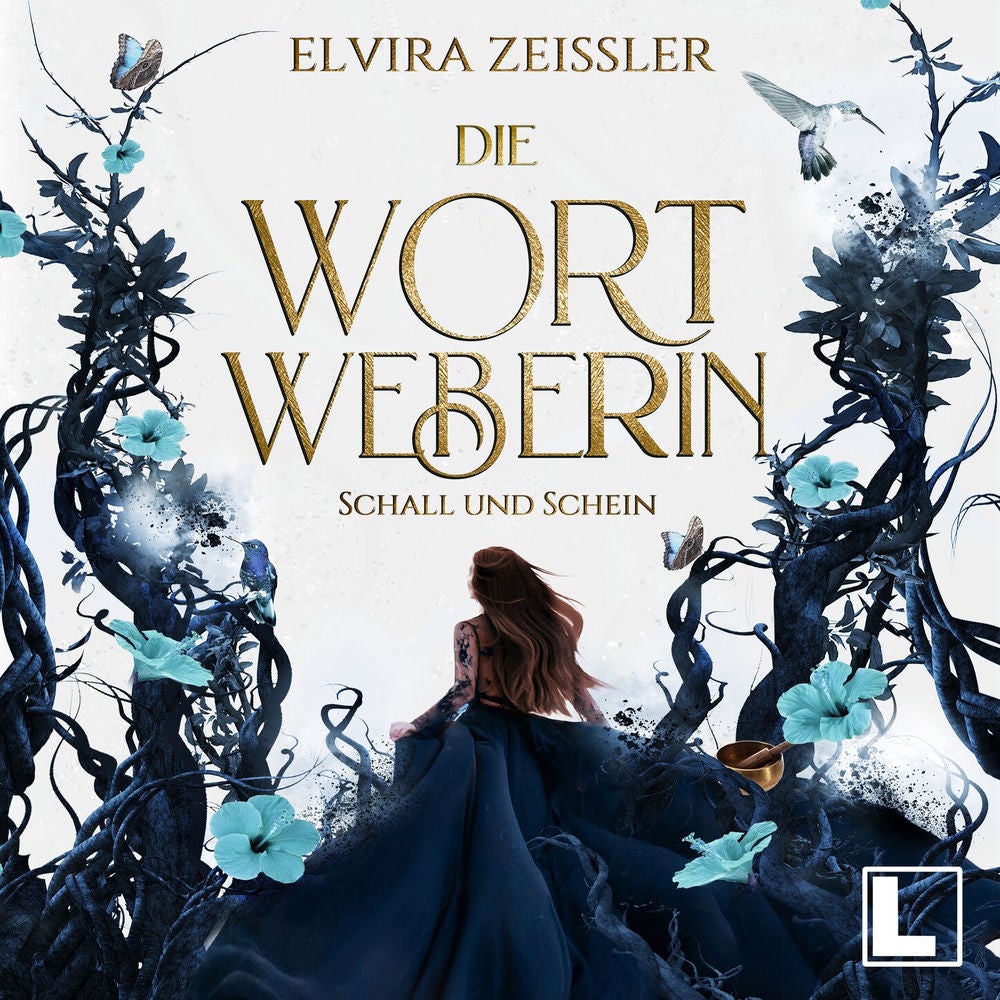 Schall und Schein - Die Wortweberin, Band 1