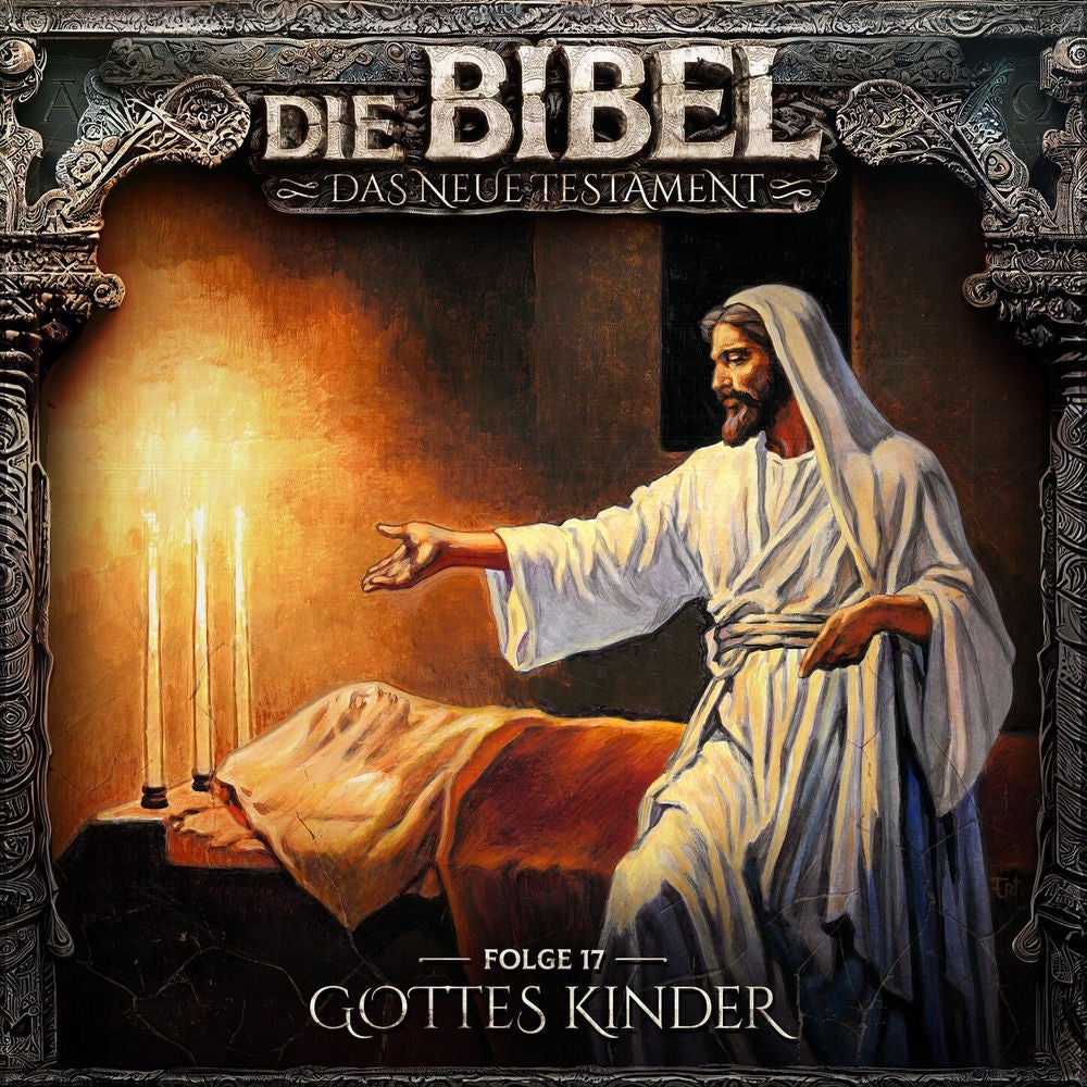 Neues Testament, Folge 17: Gottes Kinder