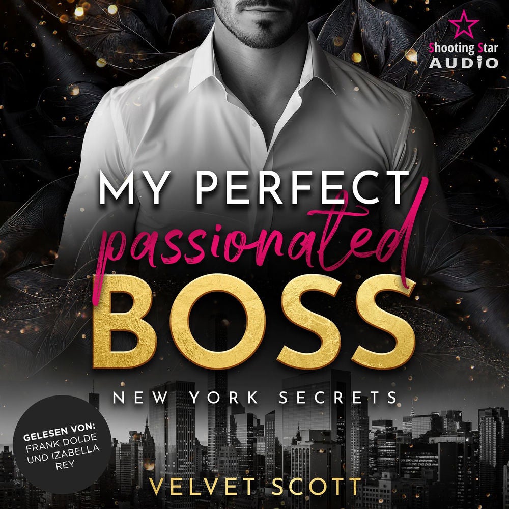 My perfect passionated Boss - New York Secrets, Band 2