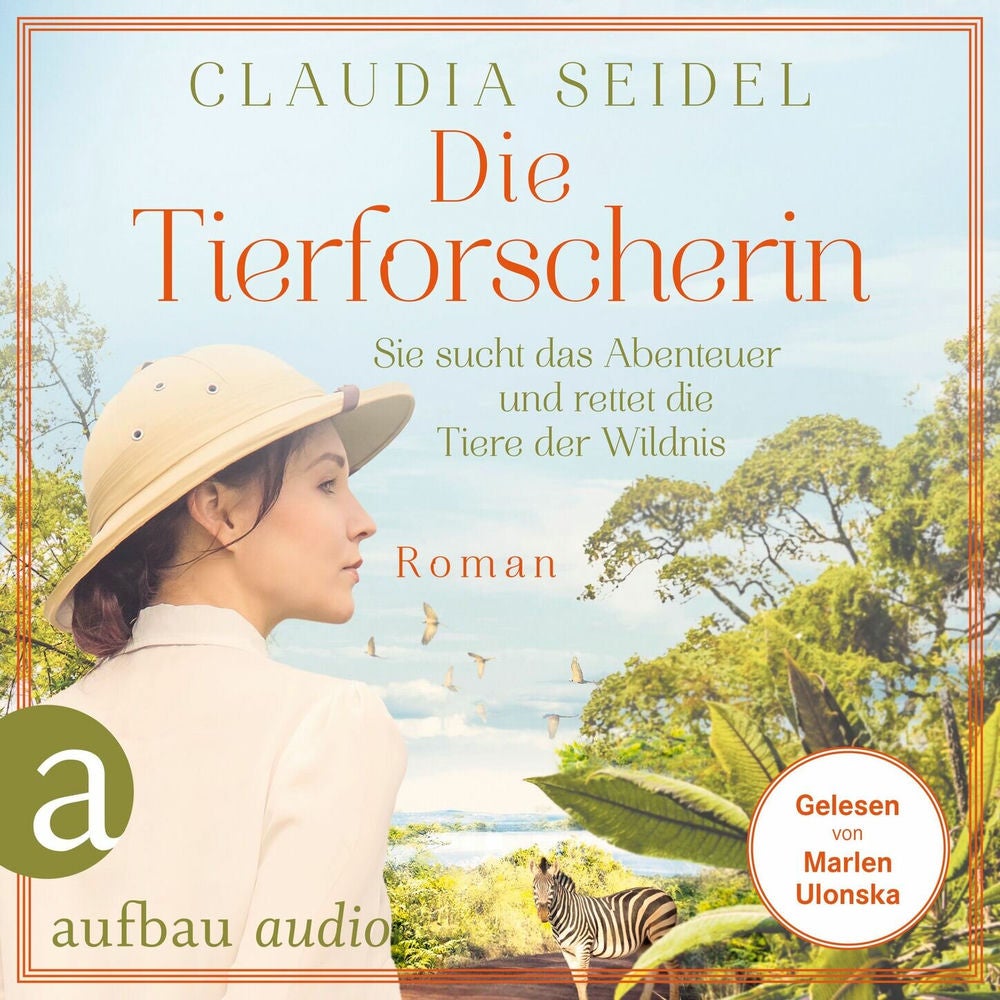 Die Tierforscherin - Sie sucht das Abenteuer und rettet die Tiere der Wildnis