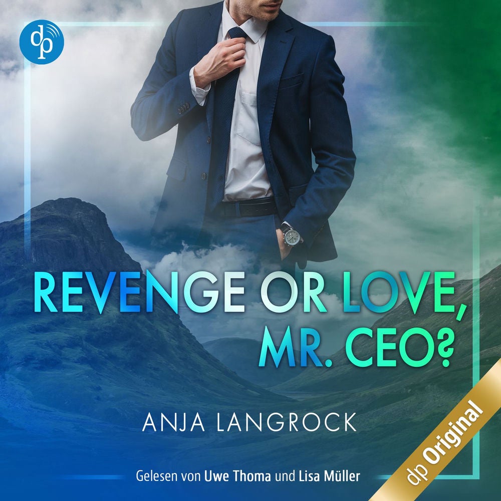 Revenge or Love, Mr. CEO? - Schottische Küsse, Band 1