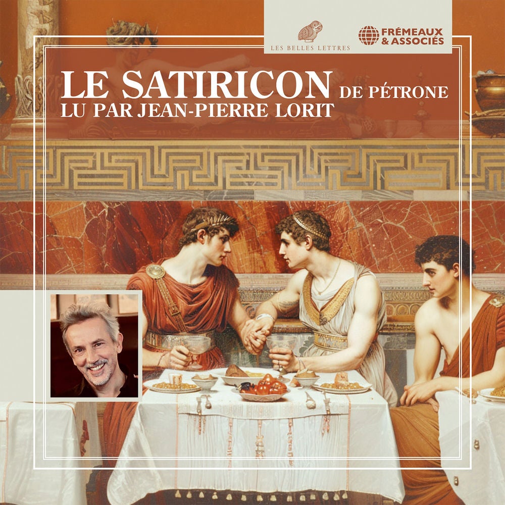 Pétrone - Le Satiricon