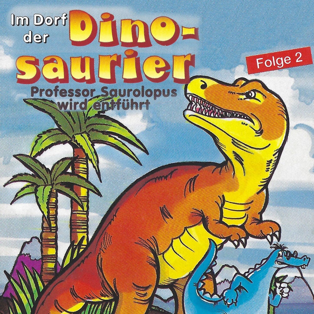 Folge 2: Professor Saurolopus wird entführt