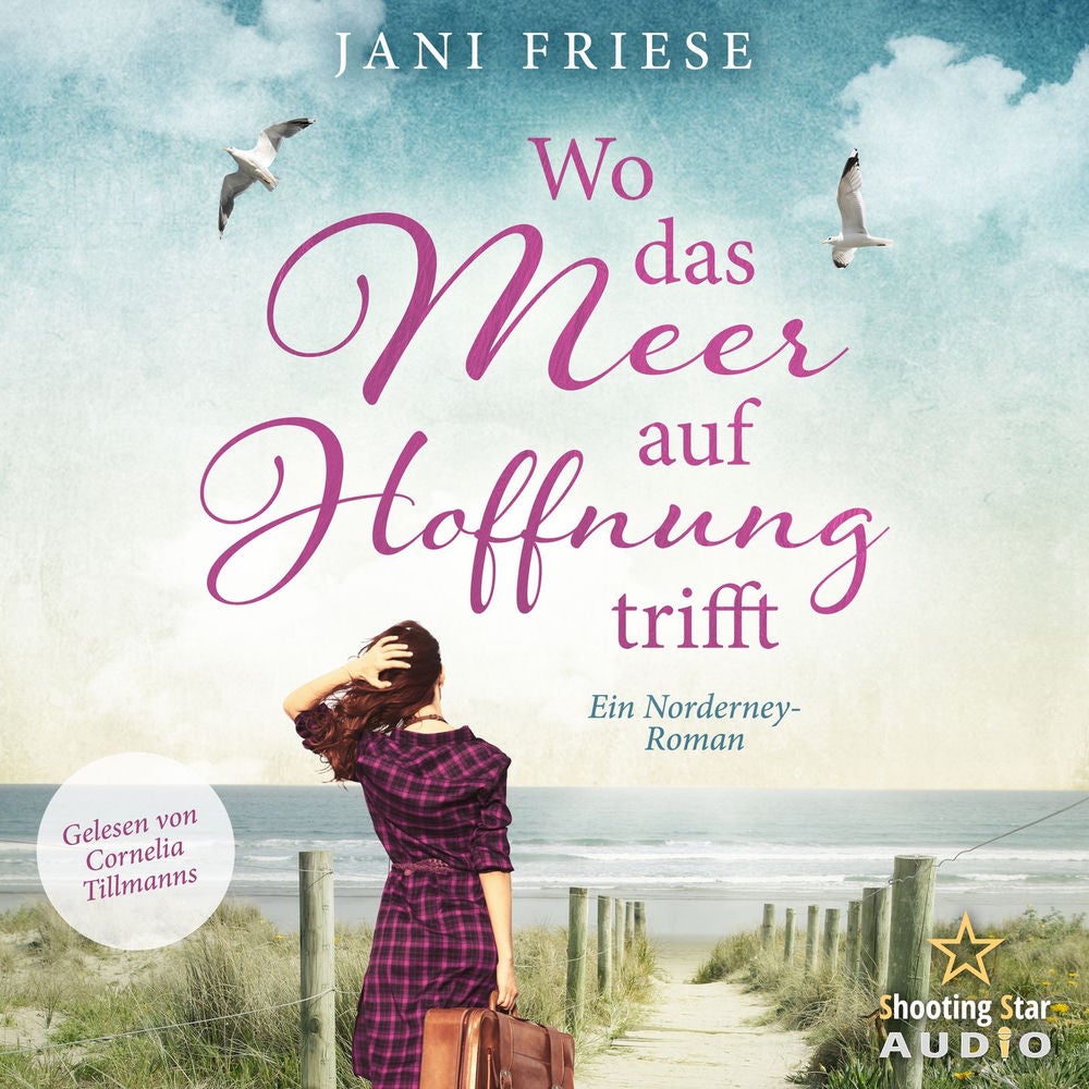 Wo das Meer auf Hoffnung trifft - Schwestern im Herzen - Ein Norderney Roman, Band 1