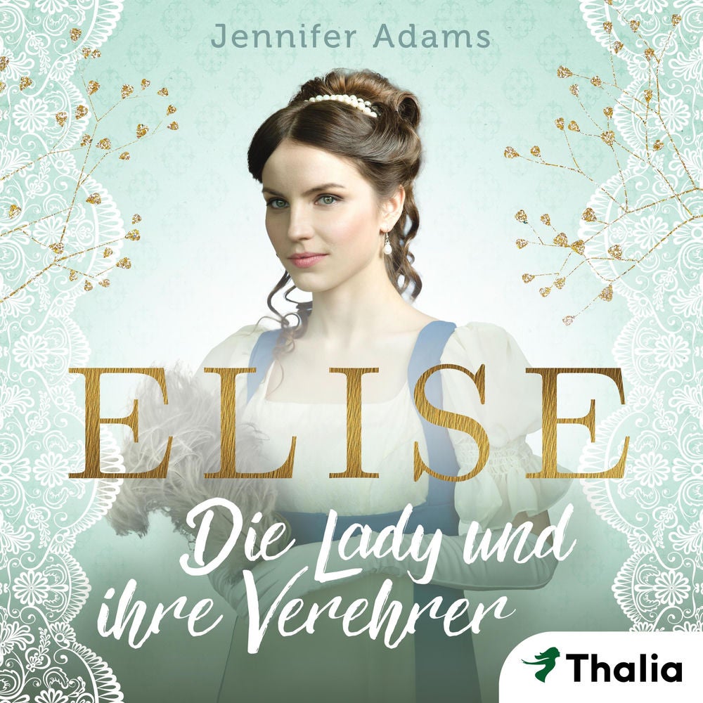 Elise - Die Lady und ihre Verehrer