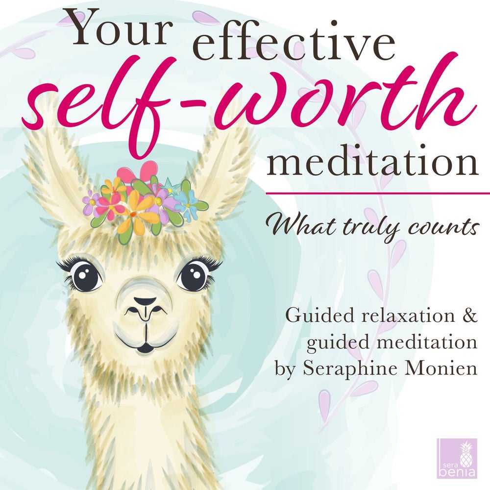What truly counts - Your effective self-worth meditation - Guided relaxation and guided meditation