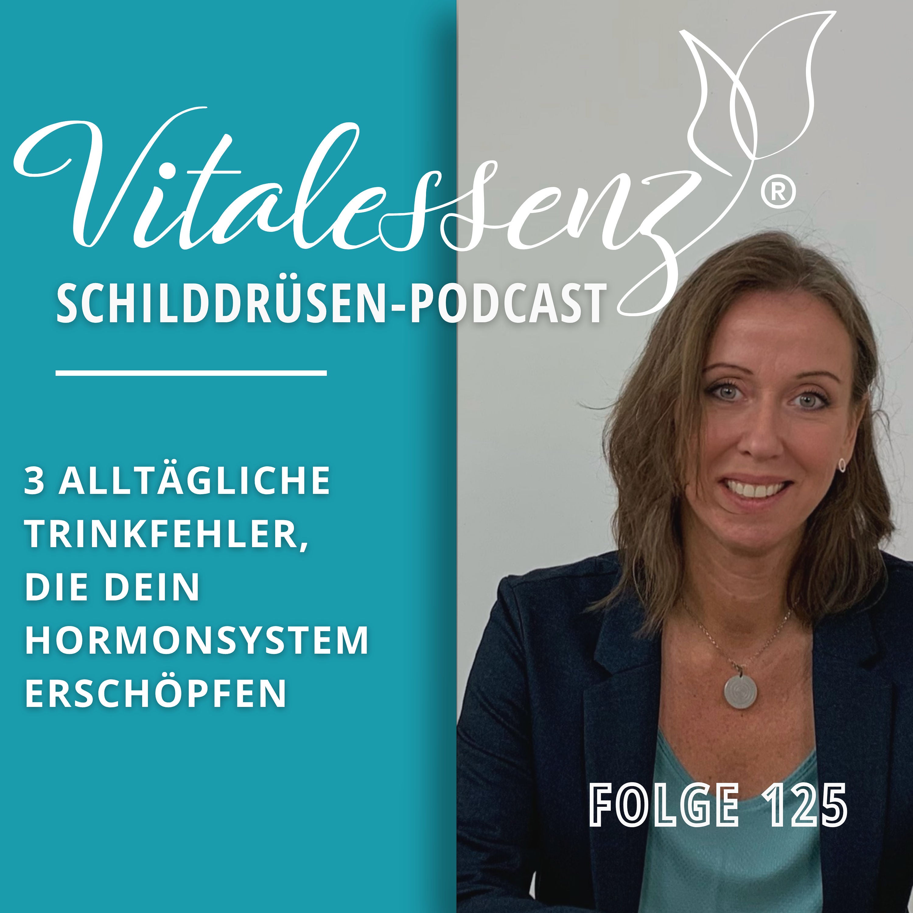 #125 3 alltägliche Trinkfehler, die dein Hormonsystem erschöpfen