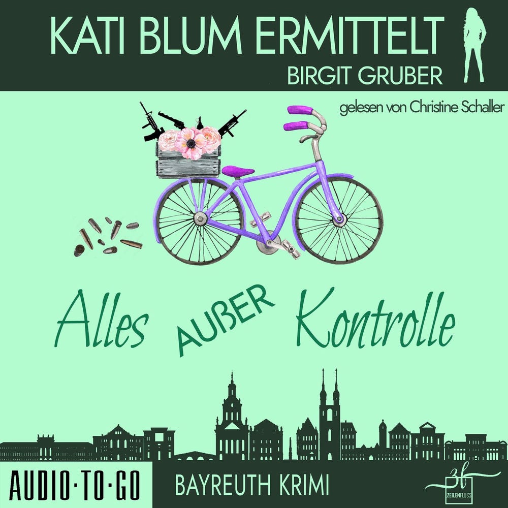Alles außer Kontrolle - Kati Blum ermittelt, Band 8