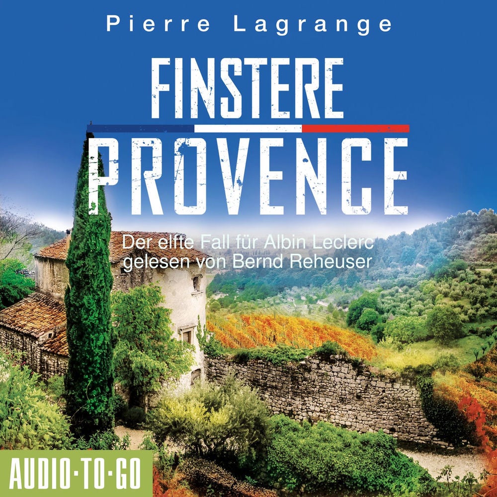Finstere Provence - Ein Fall für Commissaire Leclerc - Der elfte Fall für Albin Leclerc, Band 11