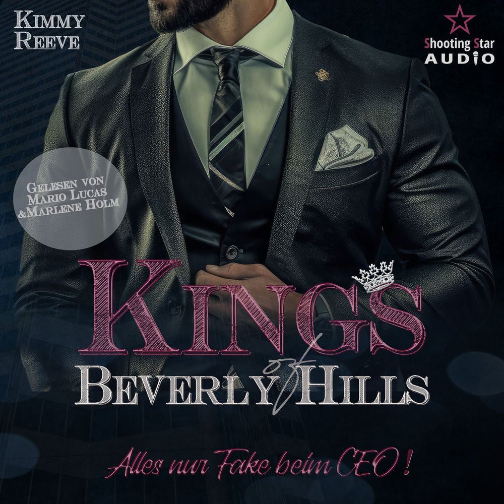 Alles nur Fake beim CEO! - Kings of Beverly Hills, Band 3