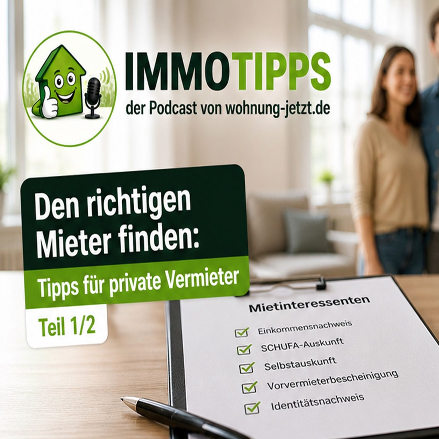 den richtigen Mieter finden -1- Tipps für private Vermieter