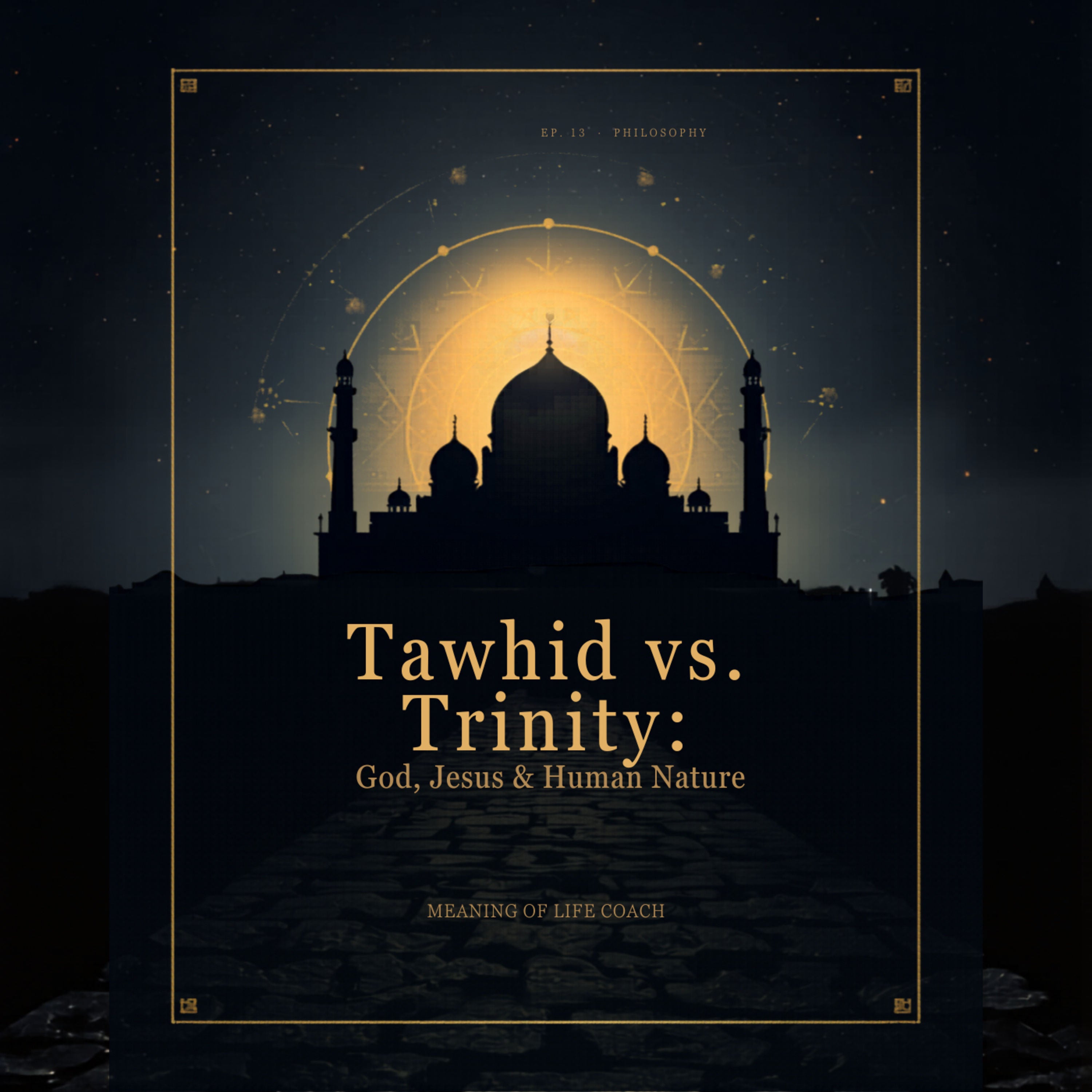 Tawhid vs. Trinity: An Islam and Christianity Comparison on God, Jesus & Human Nature