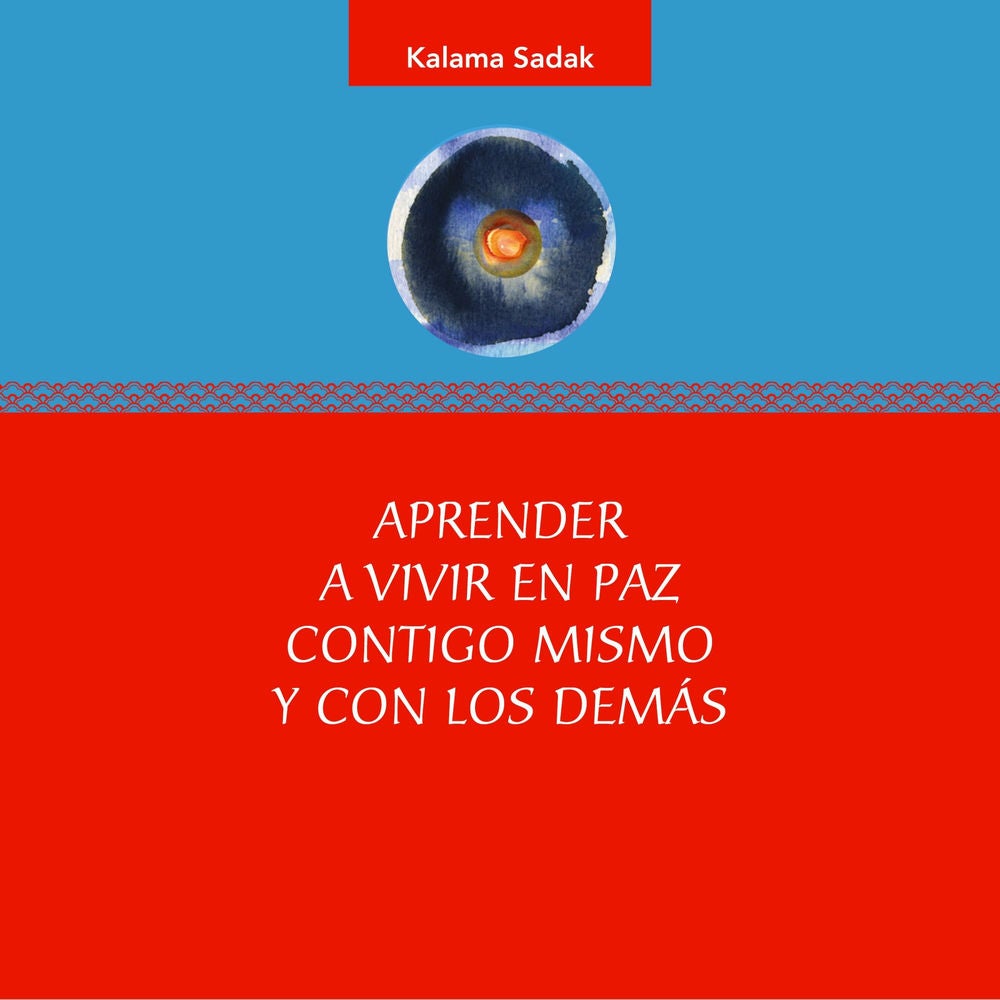 Aprender a vivir en paz contigo mismo y con los demás