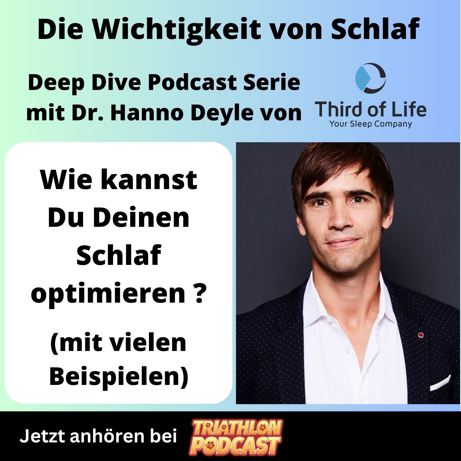Schlaf Deep Dive Serie - Teil 3 - Wie Du Deinen Schlaf optimieren kannst mit Dr. Hanno Deyle von Third of Life