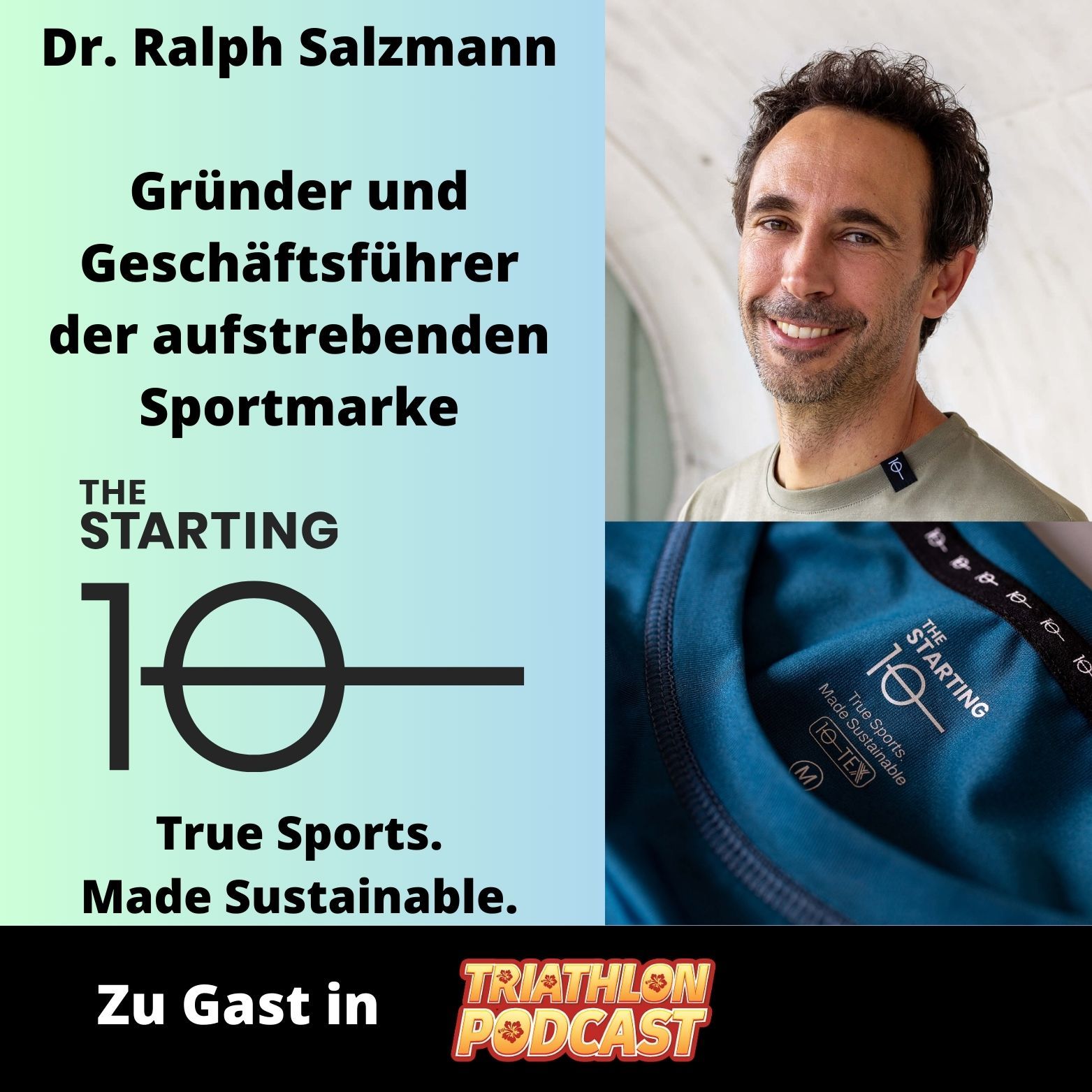 The Starting 10 - True Sports. Made Sustainable - Geschäftsführer Ralph Salzmann im Interview