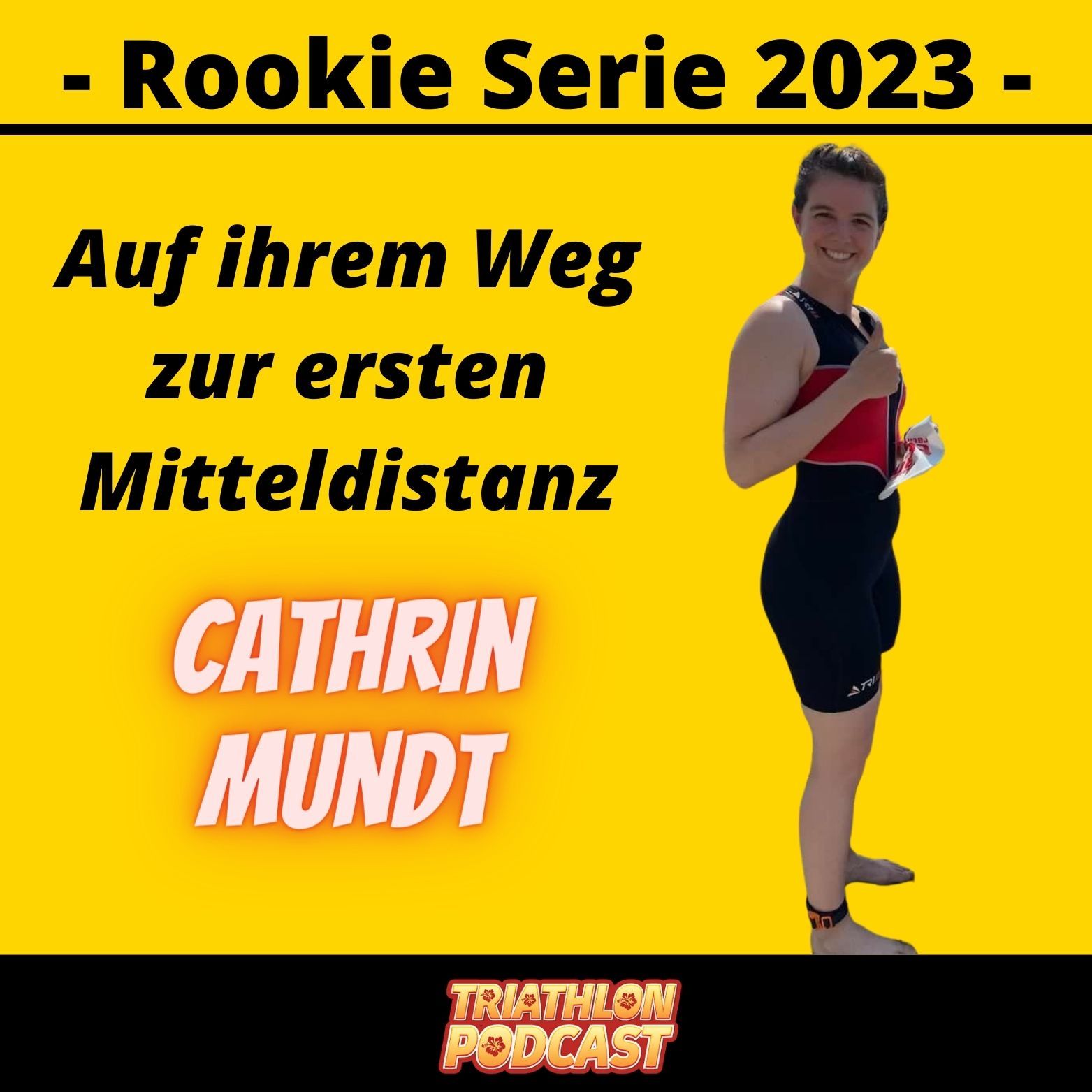 Cathrin Mundt - Auf dem Weg zur ersten Triathlon Mitteldistanz - Rookie Serie 2023