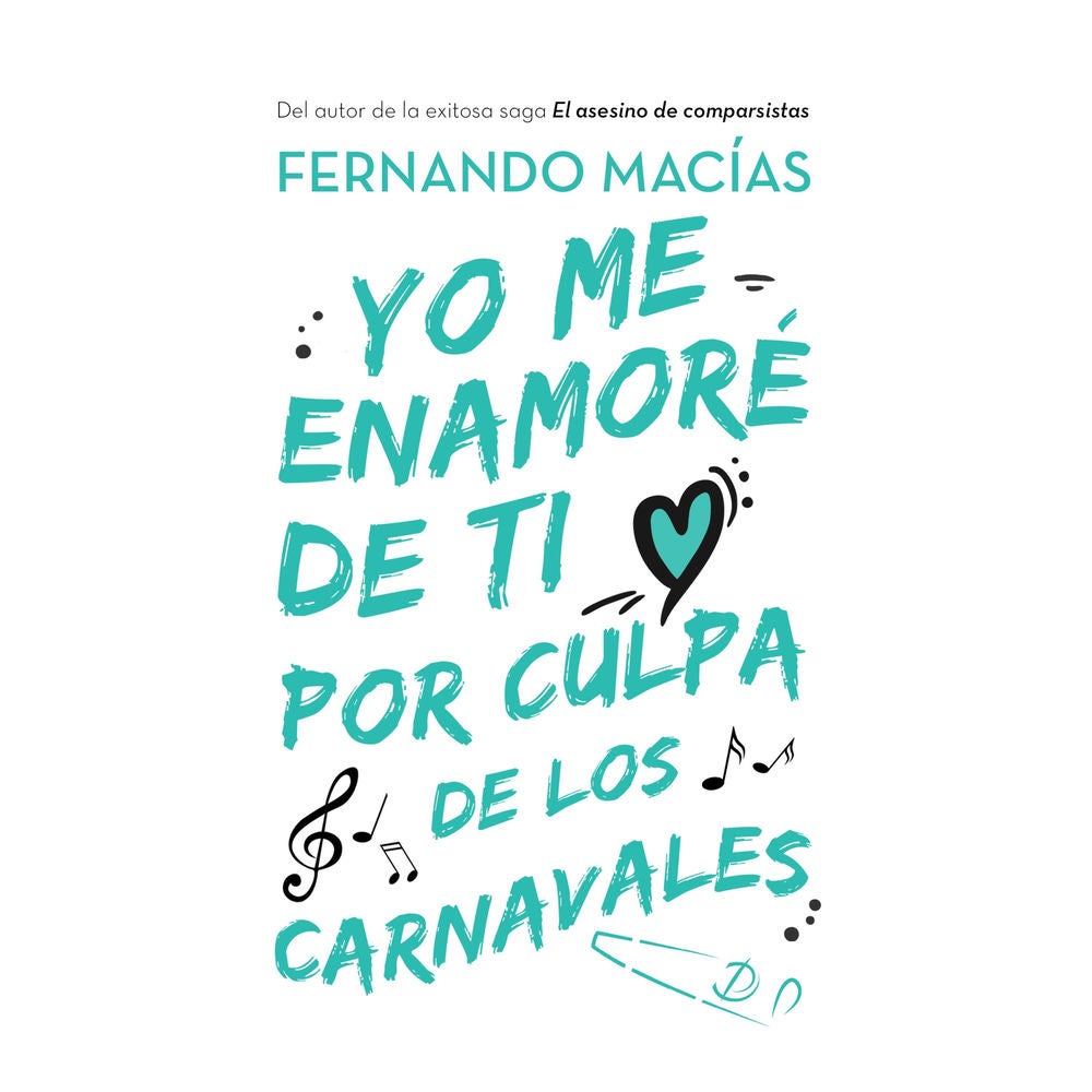 Yo me enamoré de ti por culpa de los carnavales
