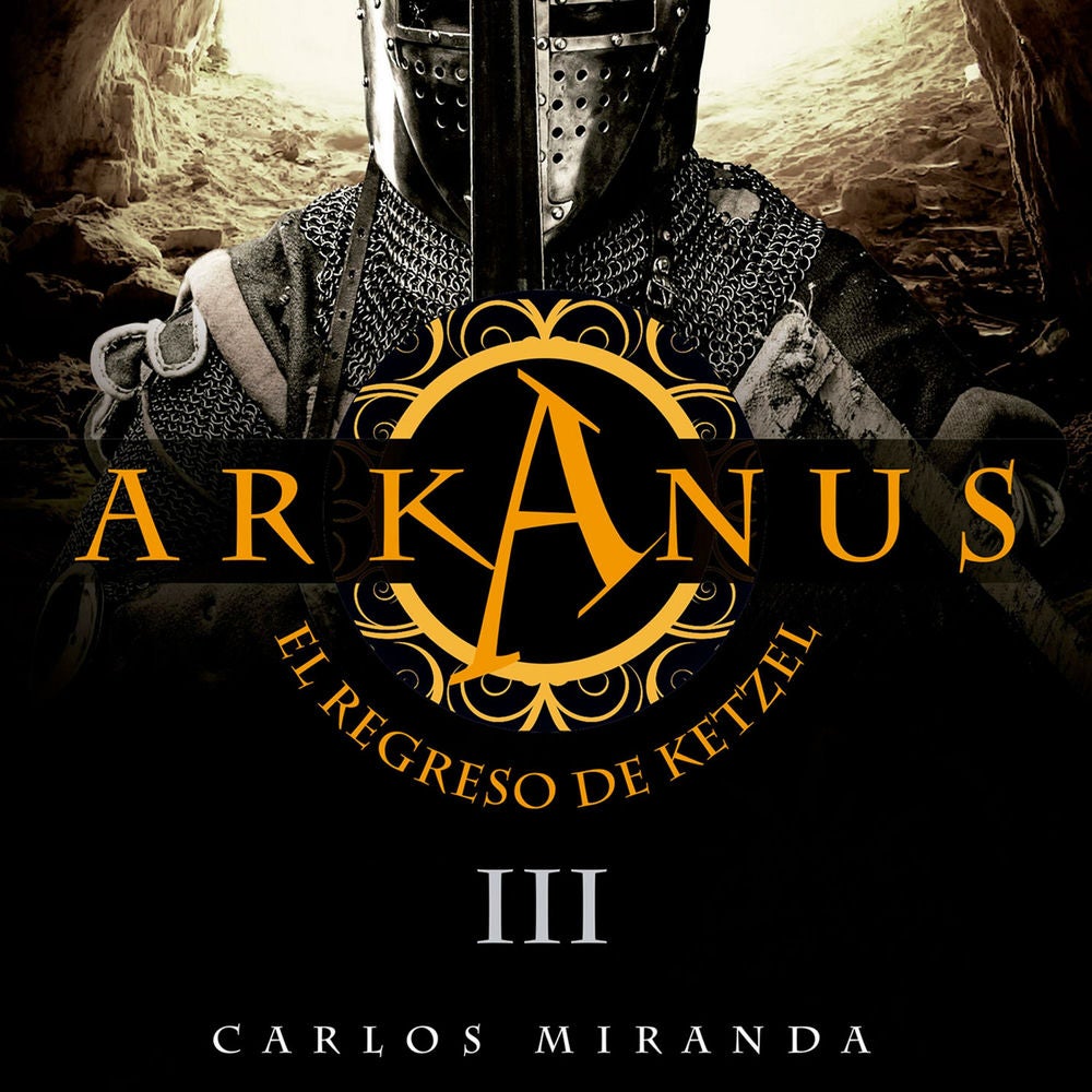 Arkanus 3. El regreso de Ketzel