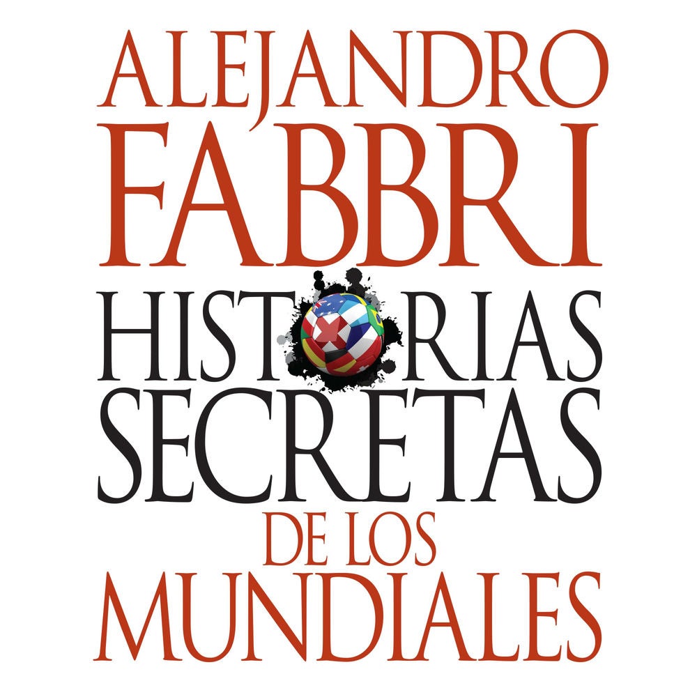 Historias secretas de los mundiales