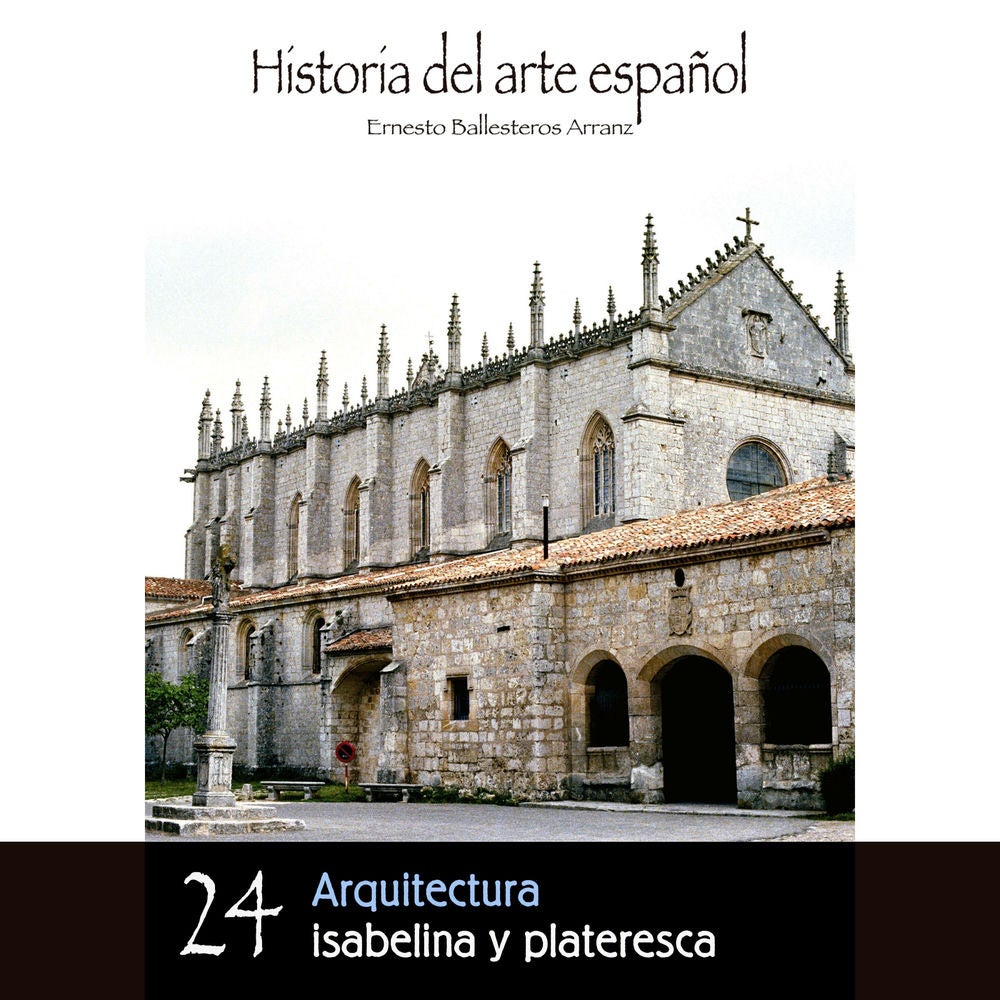 Arquitectura isabelina y plateresca