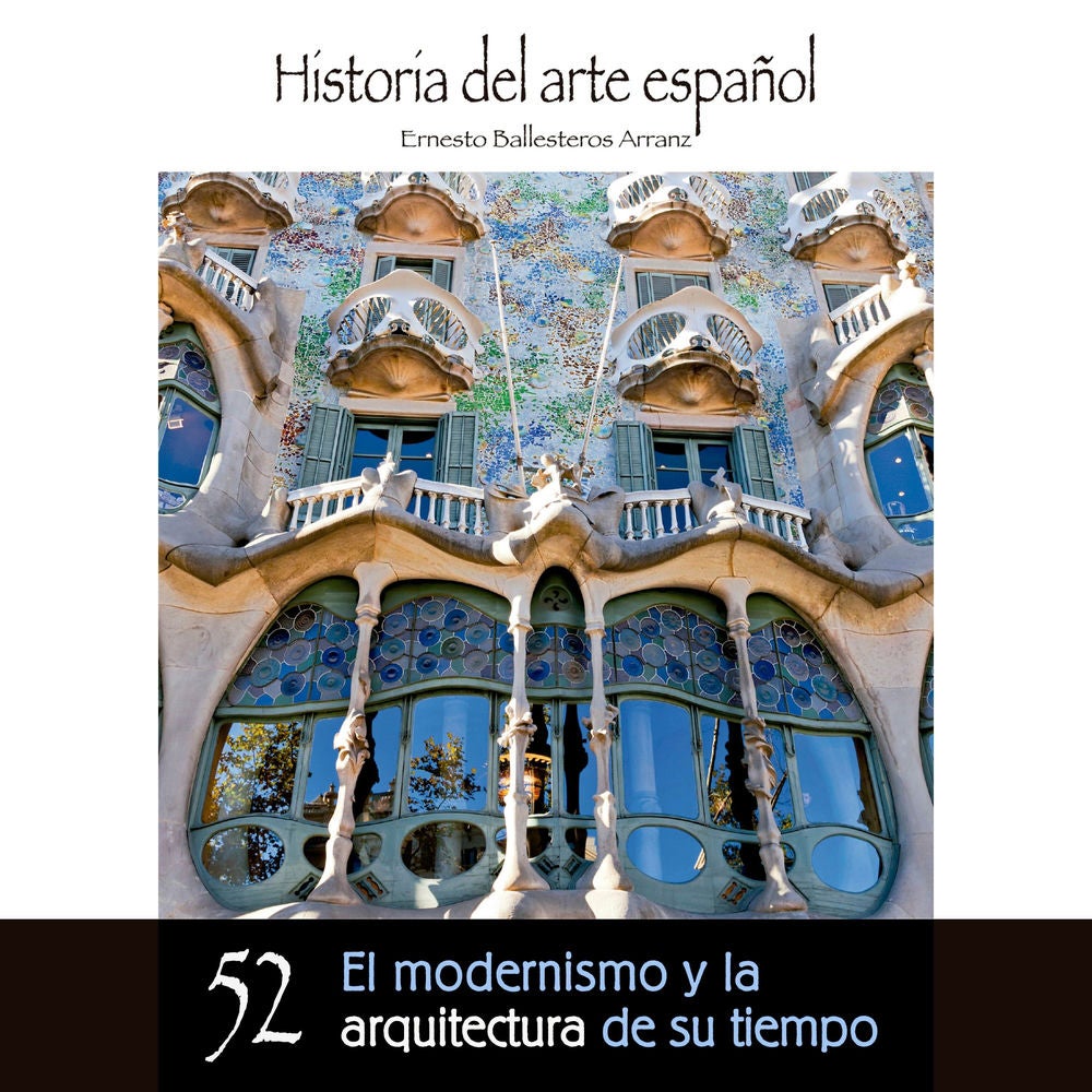 El modernismo y la arquitectura de su tiempo