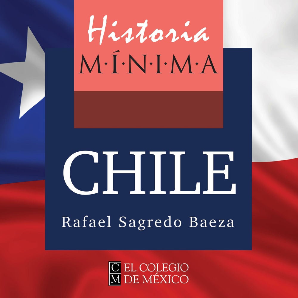 Historia mínima de Chile