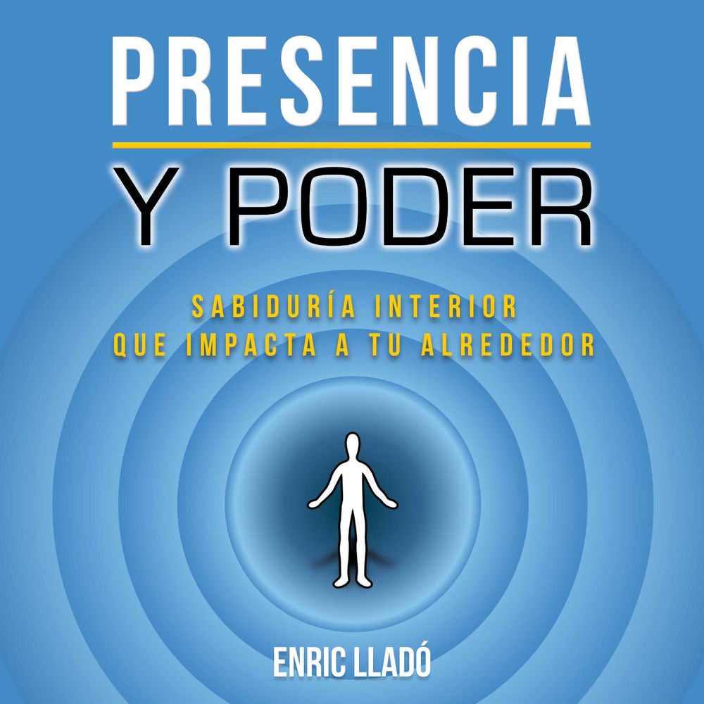 Presencia y poder: Sabiduría interior que impacta a tu alrededor
