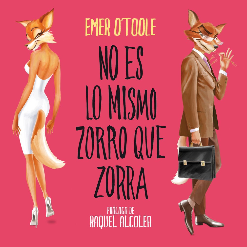 No es lo mismo zorro que zorra